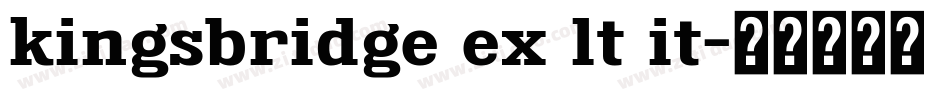 kingsbridge ex lt it字体转换